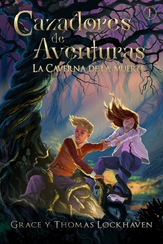 La Caverna de la Muerte (Libro 1)