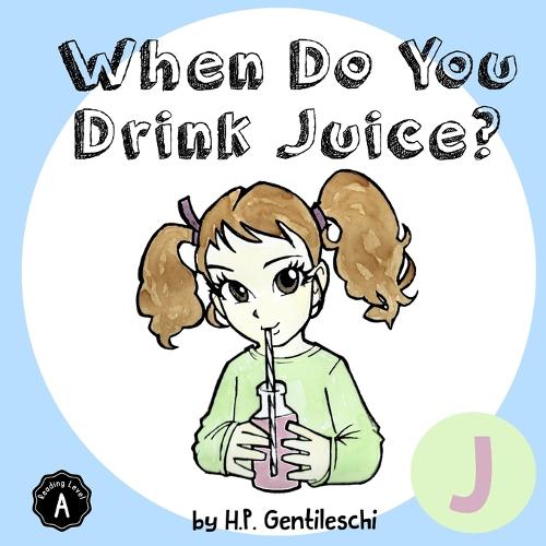 When Do You Drink Juice?