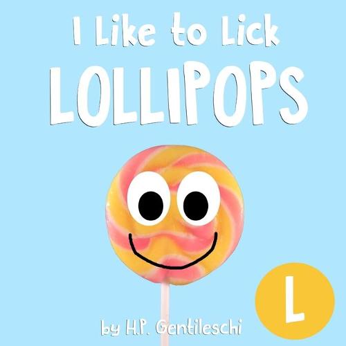 I Like to Lick Lollipops
