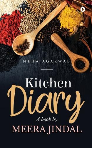 Kitchen Diary- A book by Meera Jindal