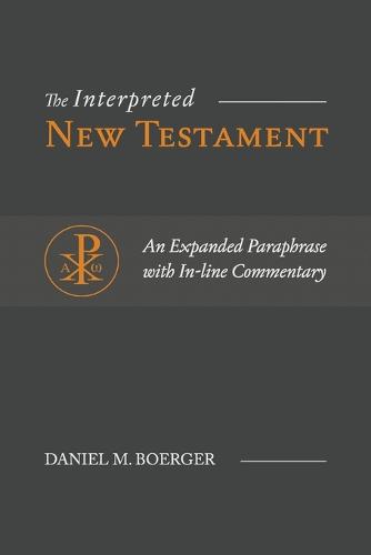 The Interpreted New Testament