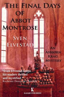 The Final Days of Abbot Montrose