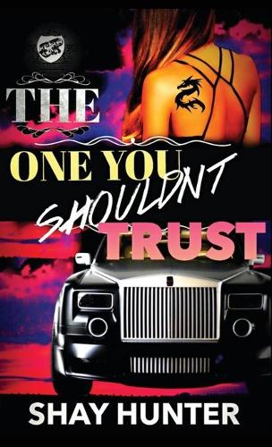 The One You Shouldn't Trust (The Cartel Publications Presents)
