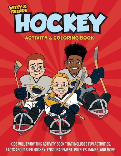 Witty and Friends Hockey Activity and Coloring Book