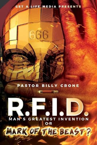 R.F.I.D. Man's Greatest Invention or Mark of the Beast