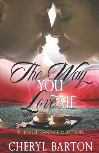 The Way You Love Me