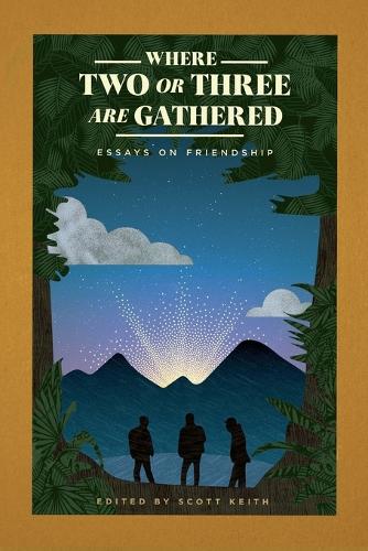 Where Two Or Three Are Gathered