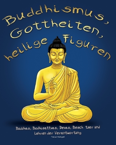 Buddhismus, Gottheiten, heilige Figuren