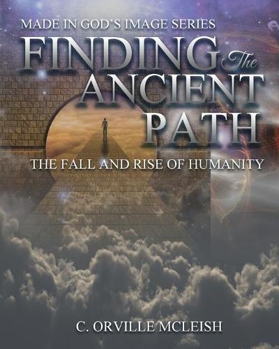 Finding the Ancient Path