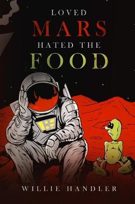 Loved Mars, Hated the Food