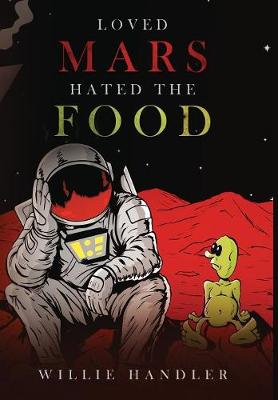 Loved Mars, Hated the Food