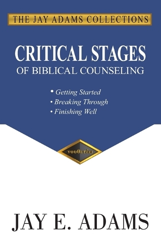 Critical Stages of Biblical Counseling