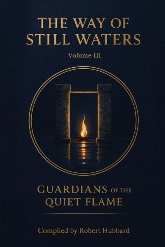 The Way of Still Waters Vol.3
