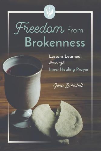 Freedom from Brokenness