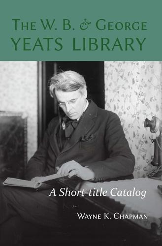The W. B. and George Yeats Library