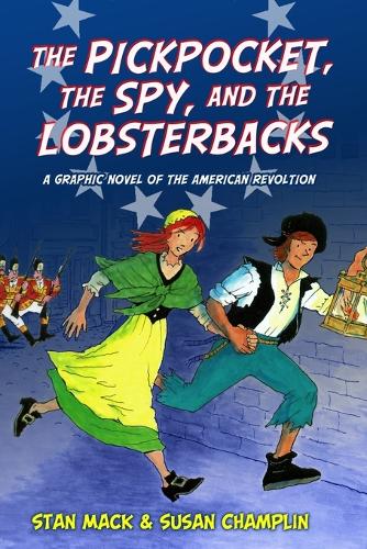 The Pickpocket, the Spy, and the Lobsterbacks