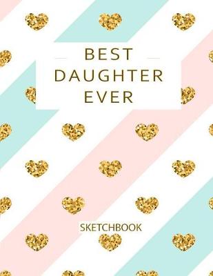 Best Daughter Ever