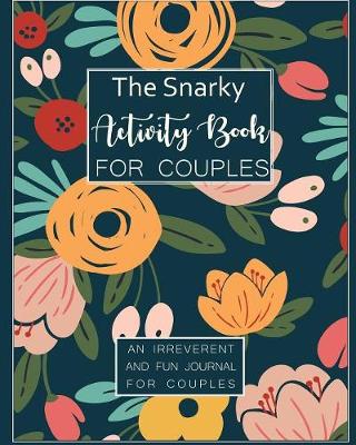 The Snarky Activity Book for Couples