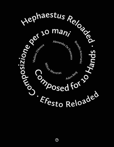 Hephaestus Reloaded / Efesto Reloaded