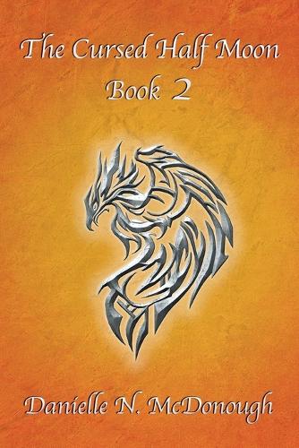 The Cursed Half Moon - Book 2