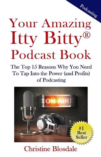 Your Amazing Itty Bitty(R) Podcast Book