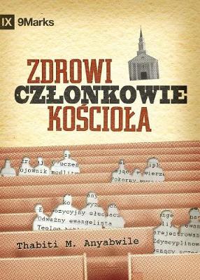What Is a Healthy Church Member? / Zdrowi czlonkowie kościola?
