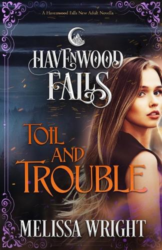 Toil & Trouble