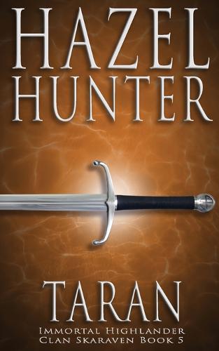 Taran (Immortal Highlander, Clan Skaraven Book 5)