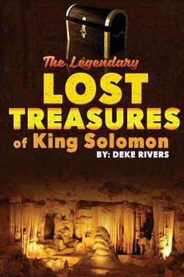 The Legendary Lost Treasures of King Solomon