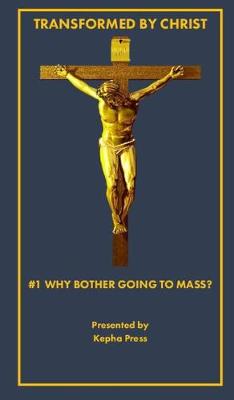 Transformed by Christ #1
