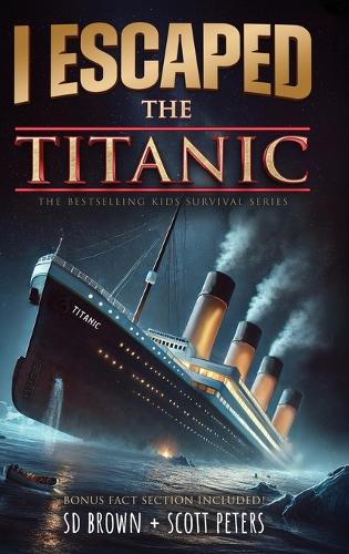 I Escaped The Titanic