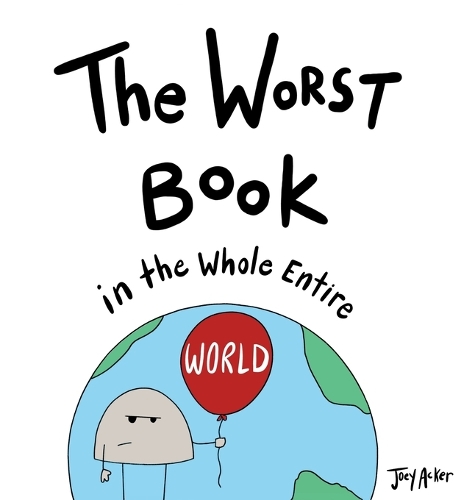 The Worst Book in the Whole Entire World