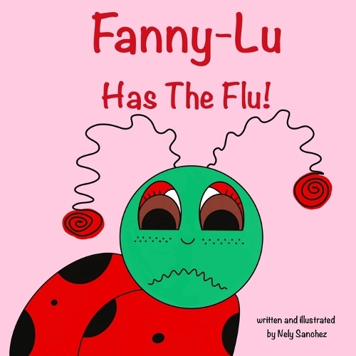 Fanny-Lu Has the Flu!