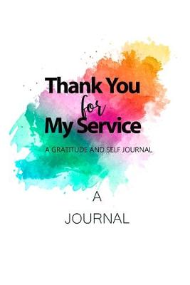 Thank You For My Service