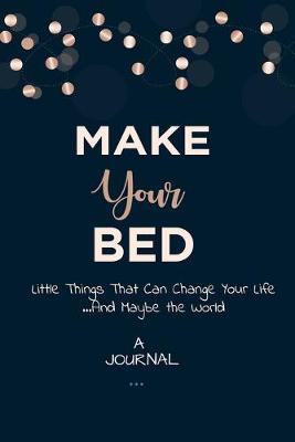 A Journal Make Your Bed