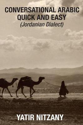 Conversational Arabic Quick and Easy - Jordanian Dialect