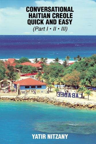 Conversational Haitian Creole Quick and Easy