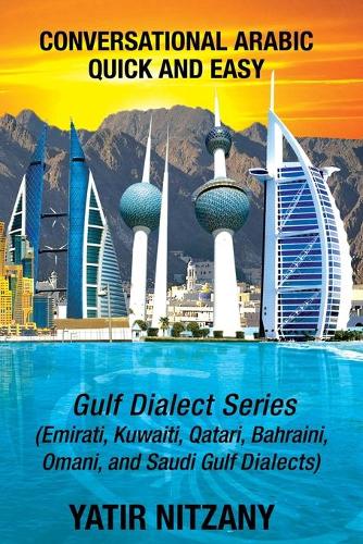 Conversational Arabic Quick and Easy - Gulf Dialects