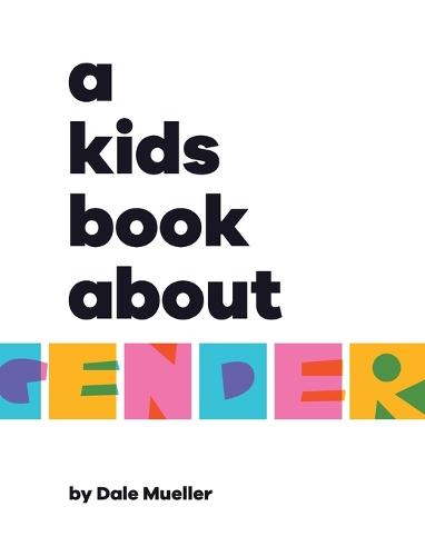 A Kids Book About Gender