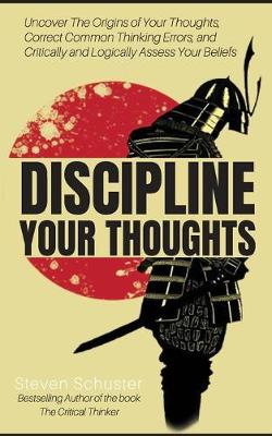 Discipline Your Thoughts