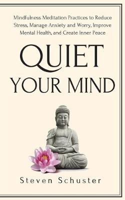 Quiet Your Mind
