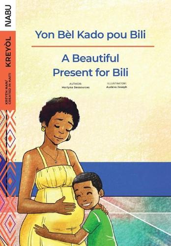 A Beautiful Present for Bili / Yon Bèl Kado pou Bili