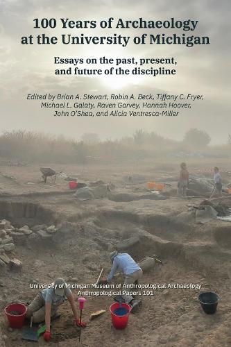 100 Years of Archaeology at the University of Michigan