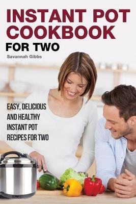 Instant Pot Cookbook for Two