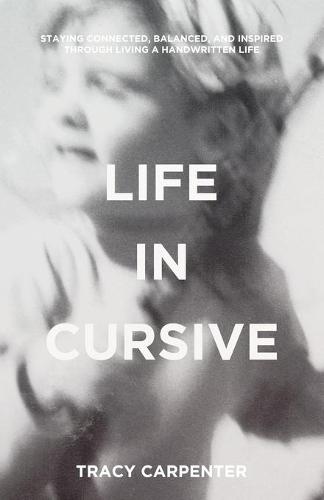 Life in Cursive