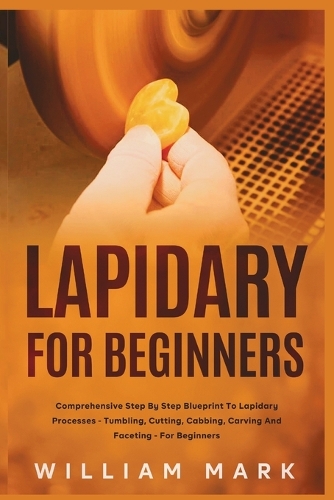Lapidary for Beginners