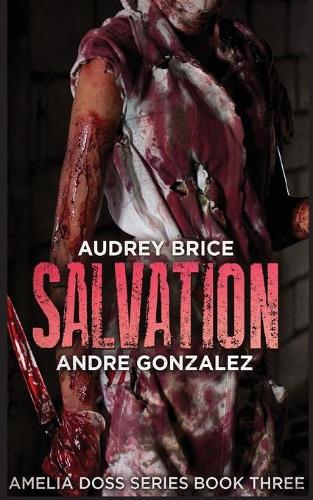 Salvation (Amelia Doss Series, Book 3)