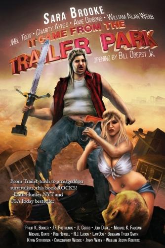 It Came From The Trailer Park