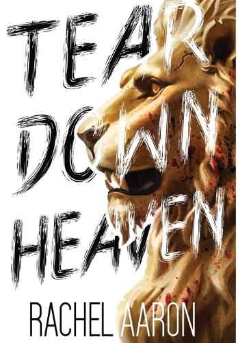 Tear Down Heaven