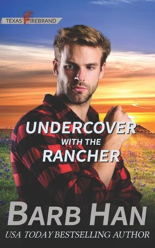 Undercover With The Rancher